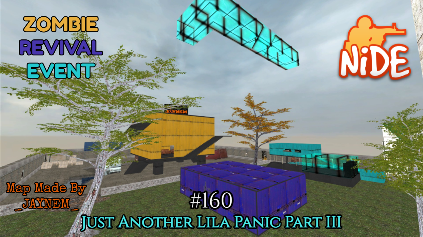 More information about "CS:S Zombie Revival Event #161 - Just Another Lila Panic Part III"